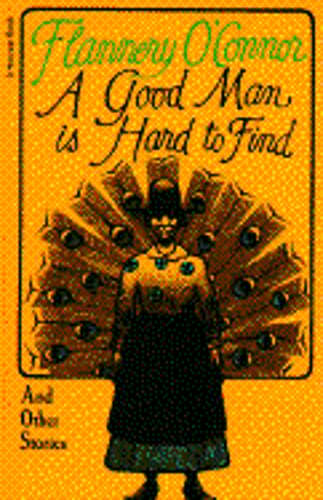 A Good Man is Hard to Find and Other Stories by Flannery O’Connor: Used