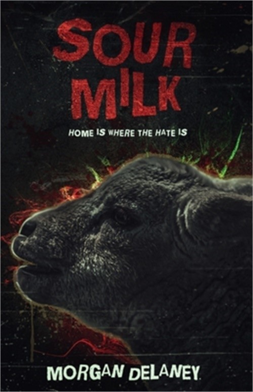 Sour Milk: A Short, Sharp Horror Shock (Paperback or Softback)