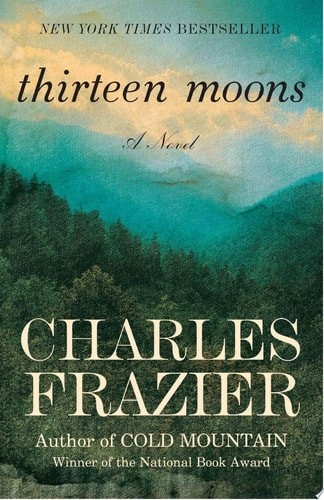 Thirteen Moons by Charles Frazier, Acceptable Book
