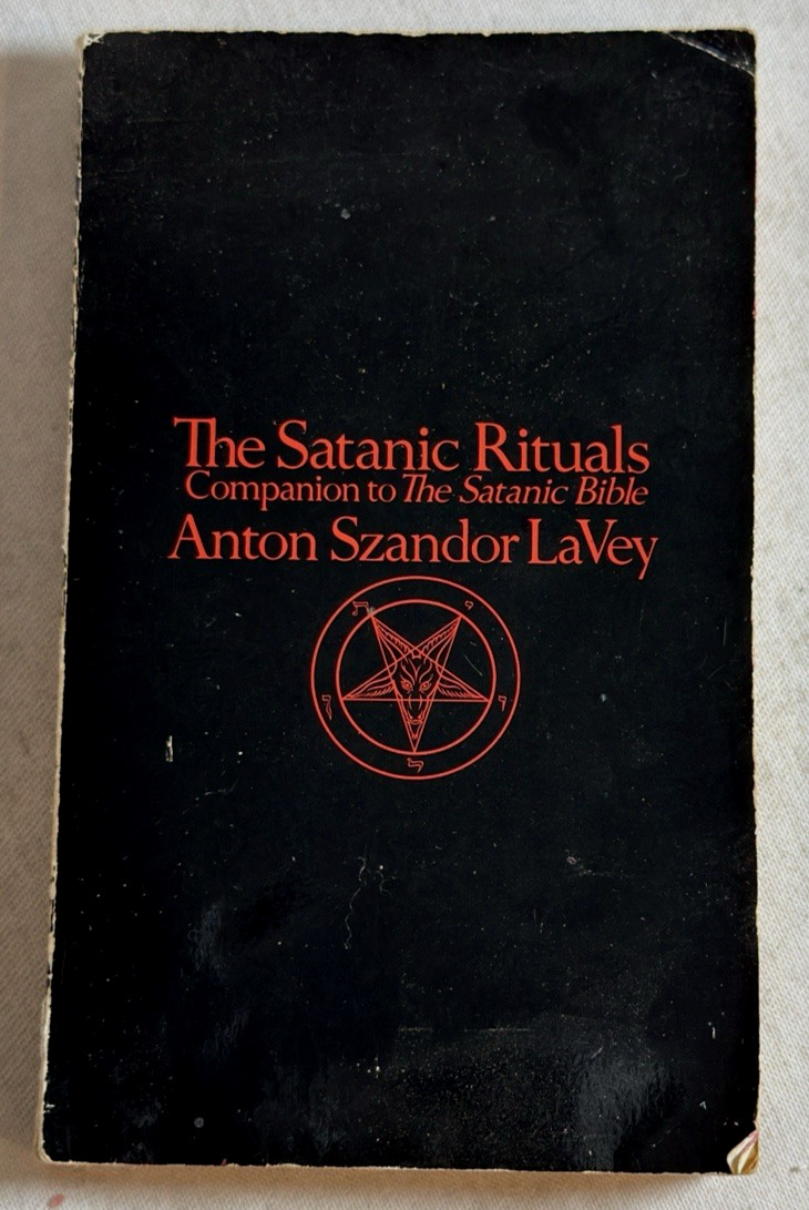 The Satanic Rituals: Companion to The Satanic Bible by Anton Szandor LaVey, 1972
