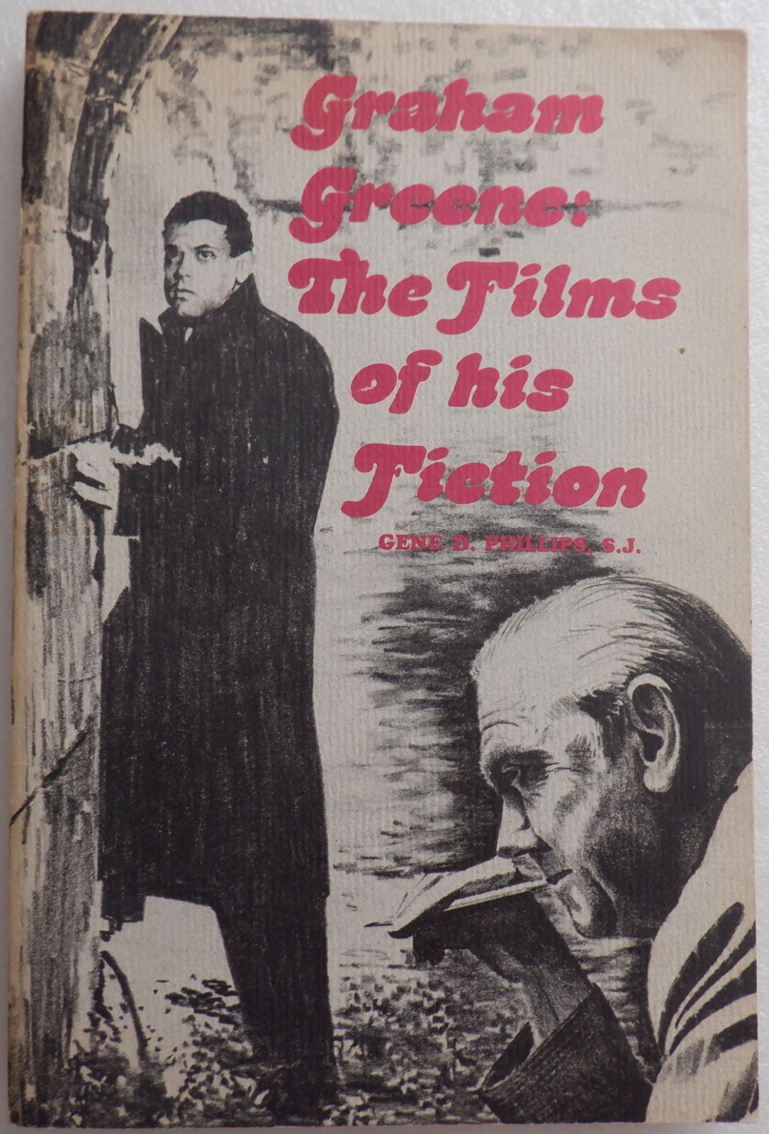 Graham Greene: The Films of His Fiction by Gene Philips, GOOD 1974TRADE PB