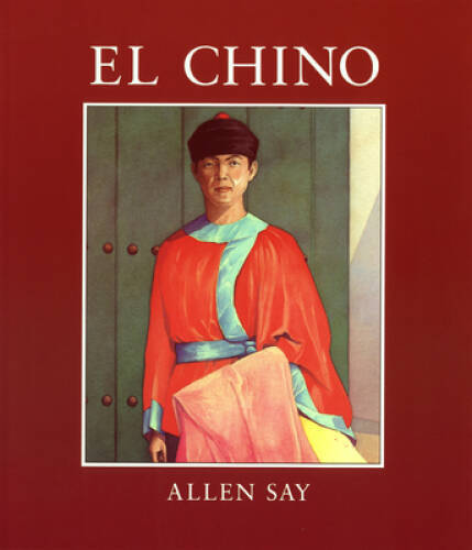 El Chino – Paperback By Say, Allen – ACCEPTABLE