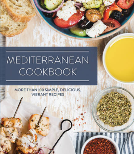 Mediterranean Cookbook: More than 100 Simple, Delicious, Vib – VERY GOOD
