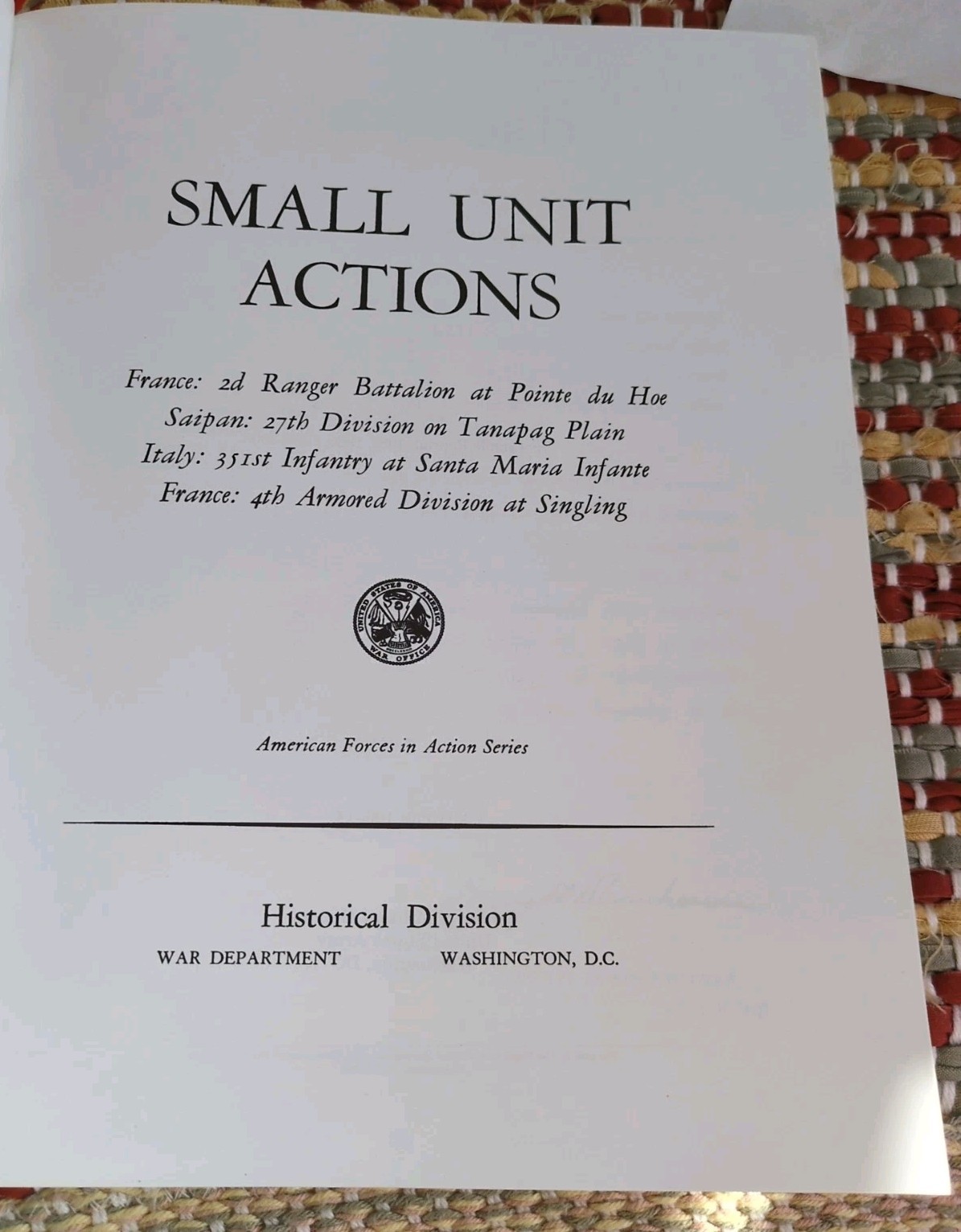 WWII Small Unit Actions 1946 US War Dept Historical Division France Italy Ranger