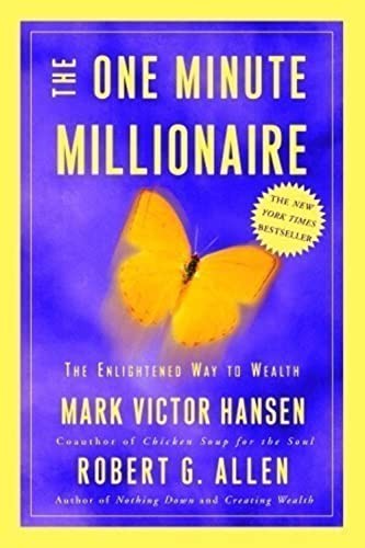 The One Minute Millionaire: The Enlightened Way to Wealth – ACCEPTABLE
