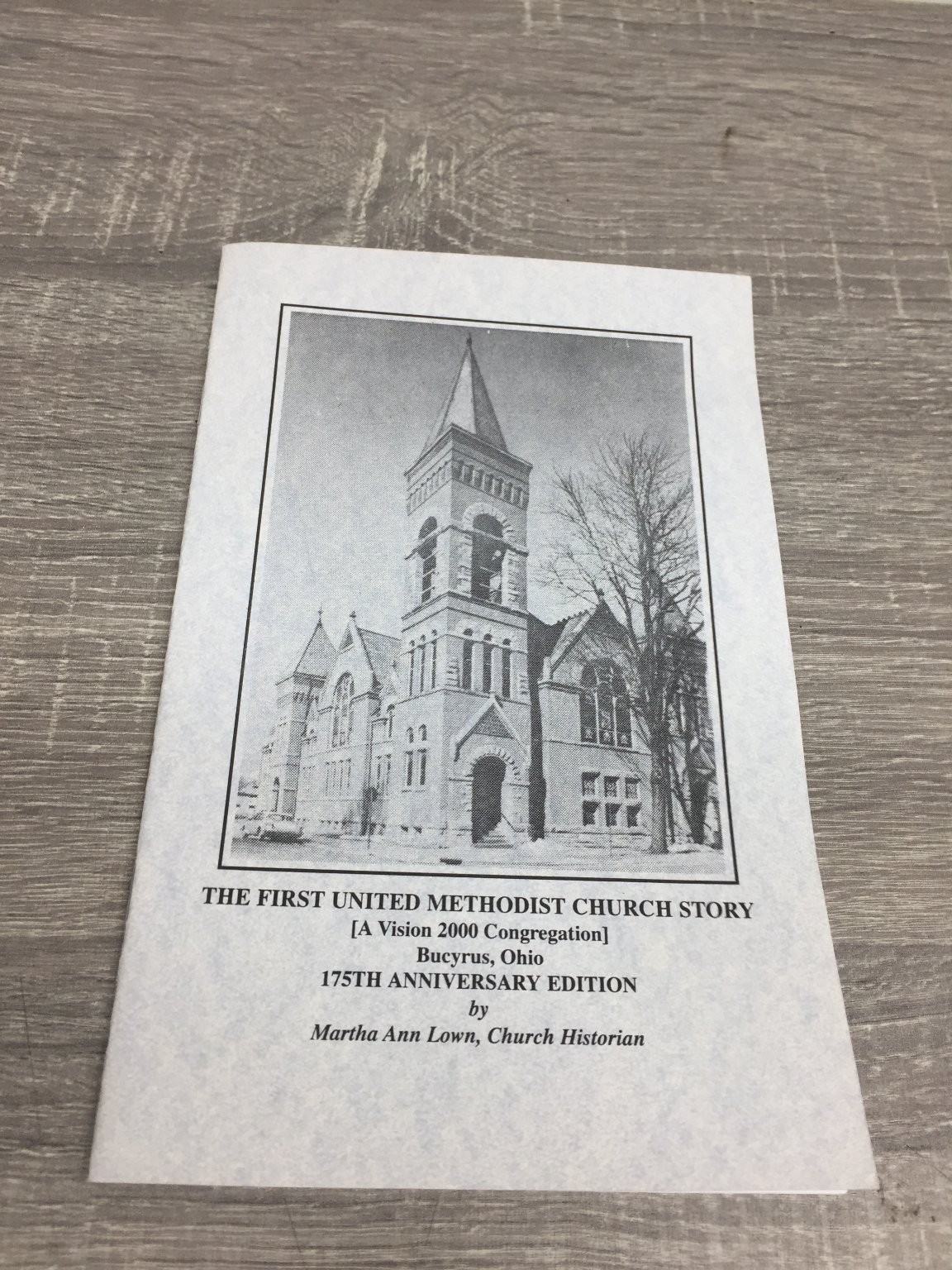 First United Methodist Church Story Lown 1996 175th Anniversary Ed. Bucyrus OH