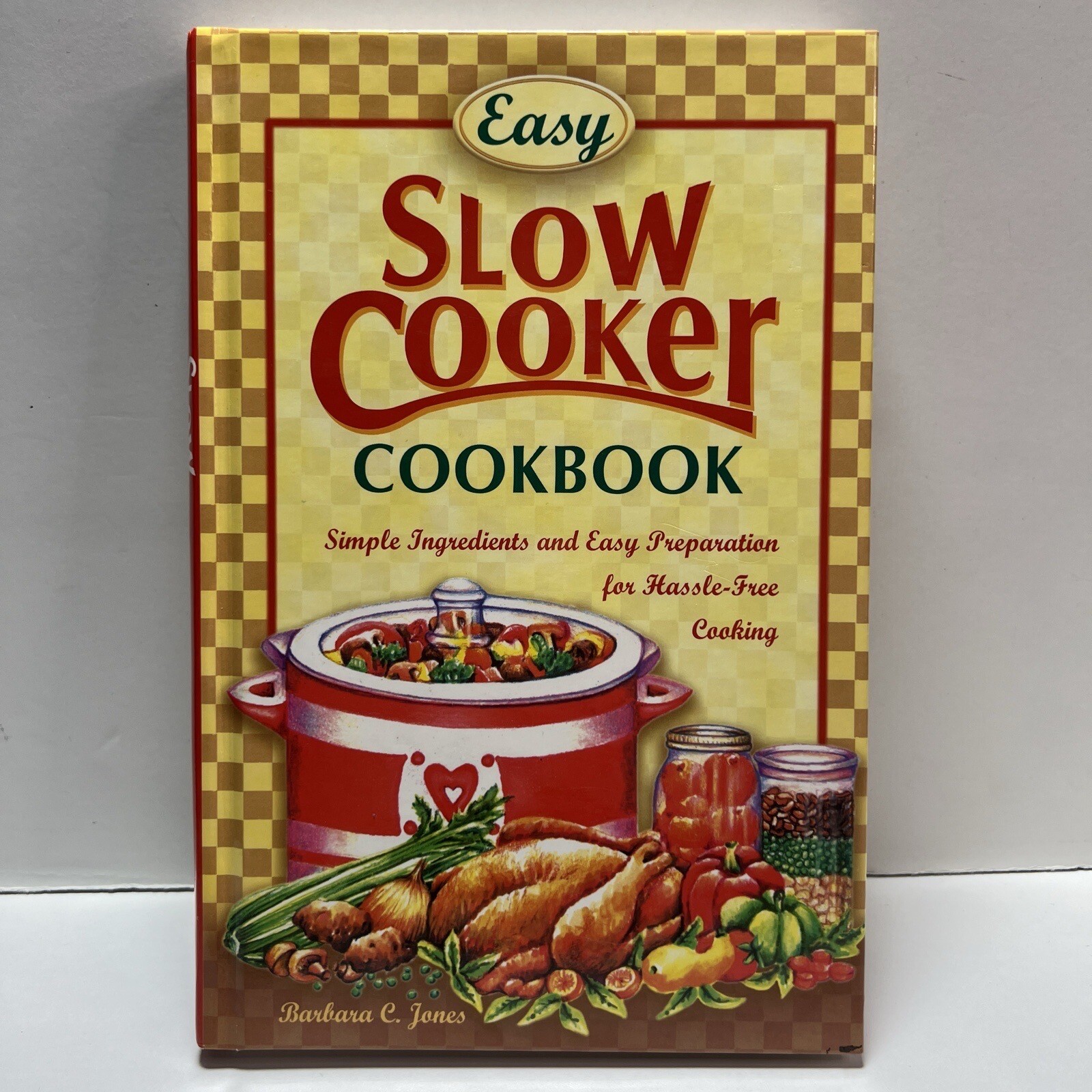 Easy Slow Cooker Cookbook By Barbara C. Jones 286 Pages Of Recipes VG
