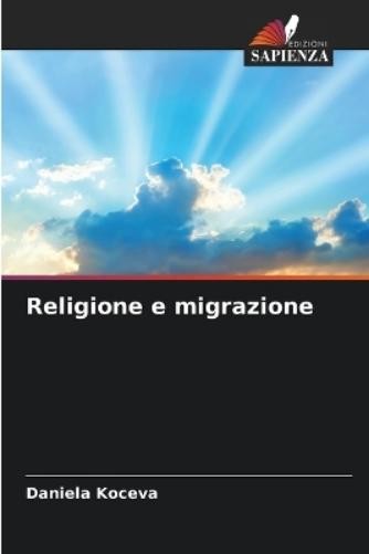 Daniela Koceva Religione e migrazione (Paperback) (UK IMPORT)