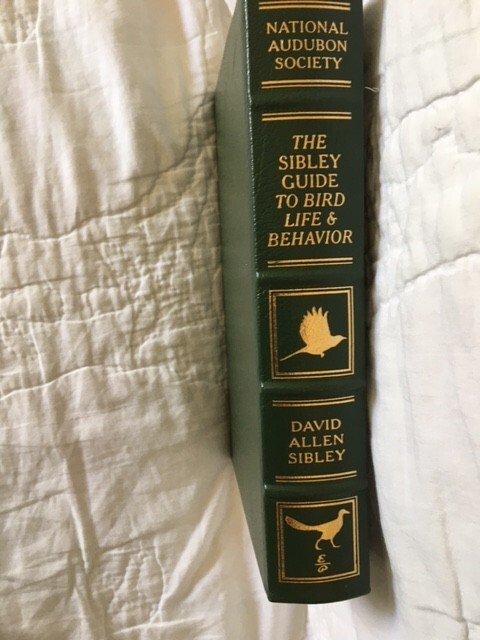 The SIbley Guide to Bird LIfe & Behavior by David Allen Sibley. Easton Press