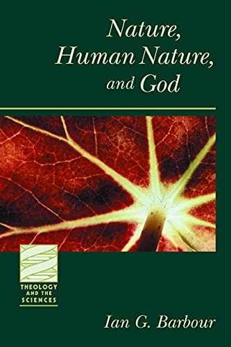 Nature, Human Nature, and God – Paperback, by Barbour Ian G. – Very Good