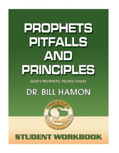 Bill Hamon Prophets, Pitfalls and Principles – Student Workbook (Paperback)