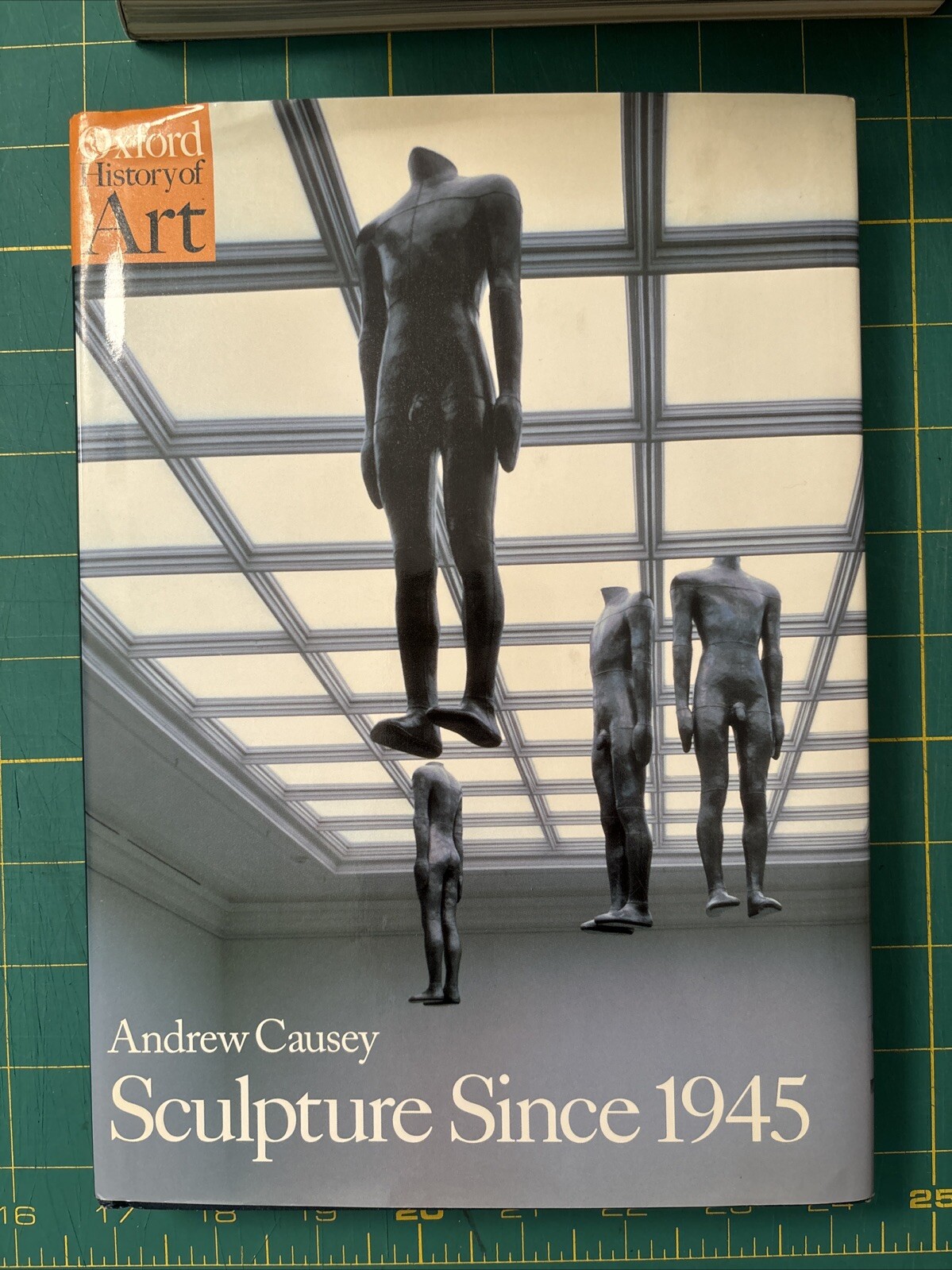 Sculpture Since 1945 by Andrew Causey / OXFORD HISTORY OF ART SERIES HCDJ
