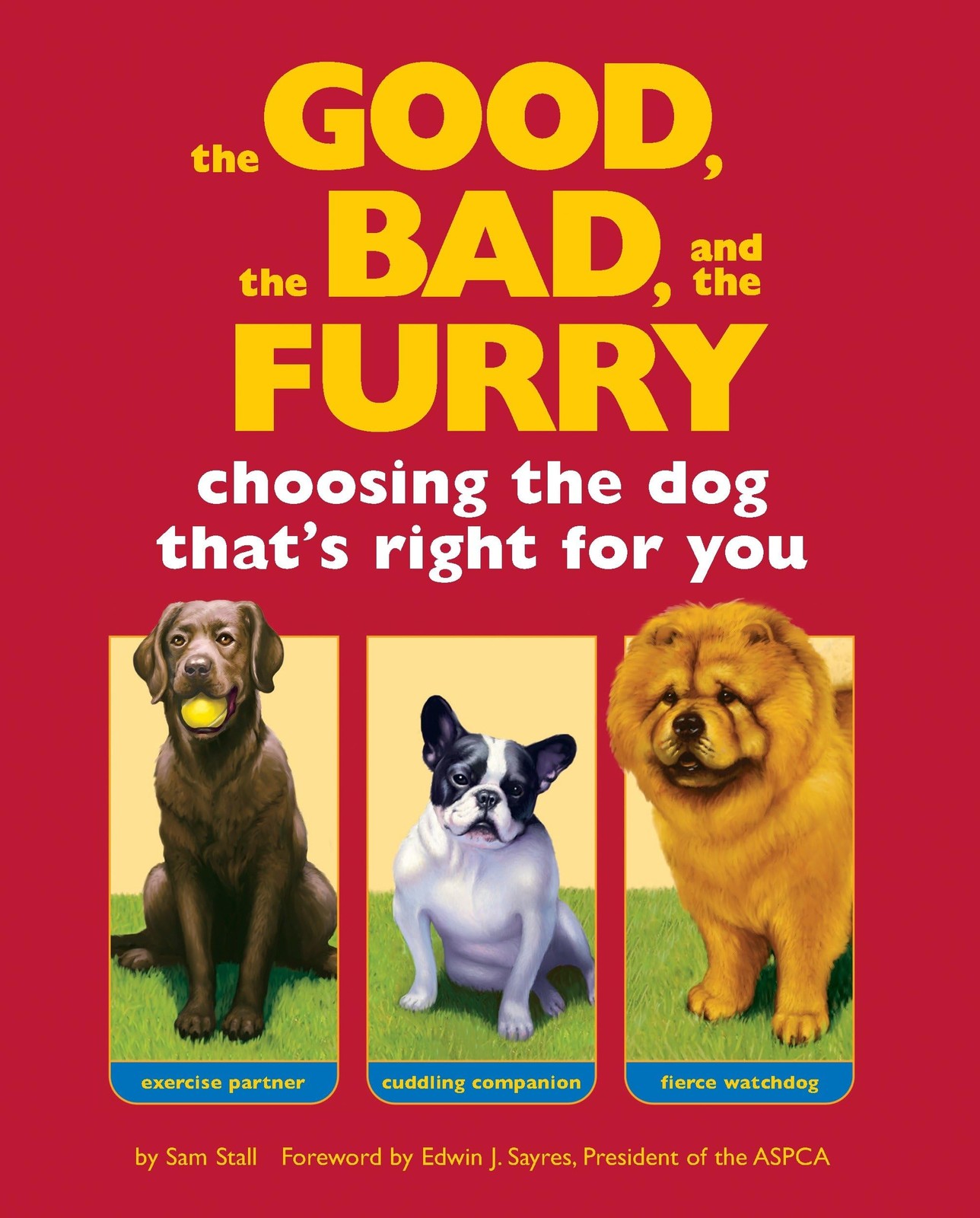 The Good, the Bad, and the Furry: Choosing the Dog That’s Right for You – pa…