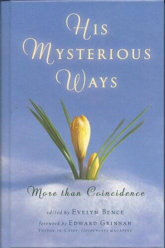 His Mysterious Ways: More Than Coincidence – Hardcover – VERY GOOD
