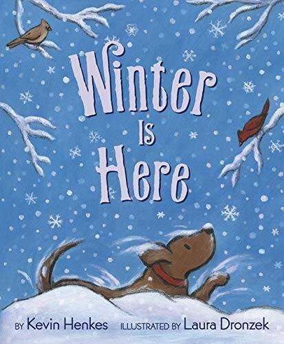 Winter Is Here – Hardcover By Henkes, Kevin – VERY GOOD