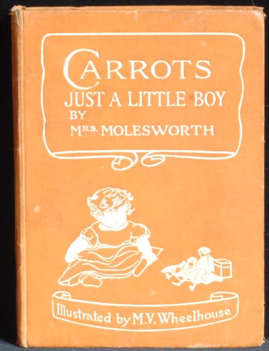 Carrots Just A Little Boy. Molesworth Mrs M L. M V WHEELHOUSE