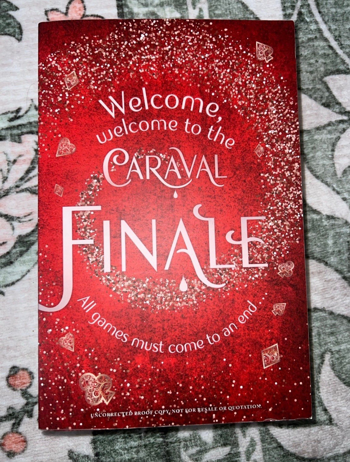 Finale uk arc by Stephanie Garber uk arc Uncorrected Proof Caraval arc