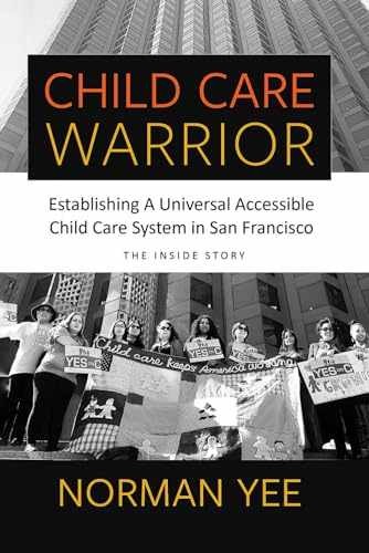 Child Care Warrior: Establishing A – Paperback, by Yee Norman – Very Good