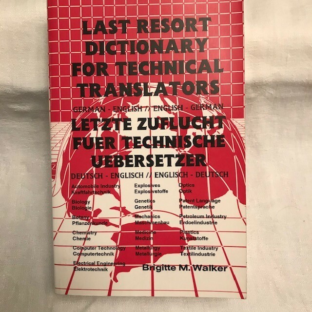 Last Resort Dictionary for Technical Translators – Ger/Eng, Eng/Ger 