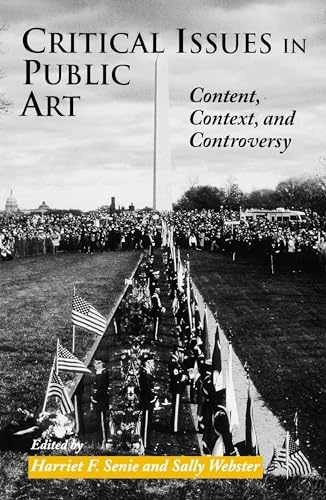 Critical Issues in Public Art: – Paperback, by Senie Harriet – Very Good n