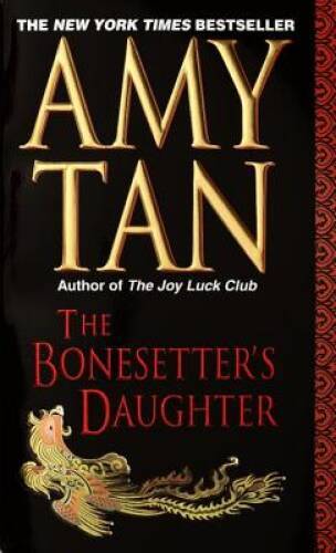 The Bonesetter’s Daughter – Mass Market Paperback By Amy Tan – ACCEPTABLE
