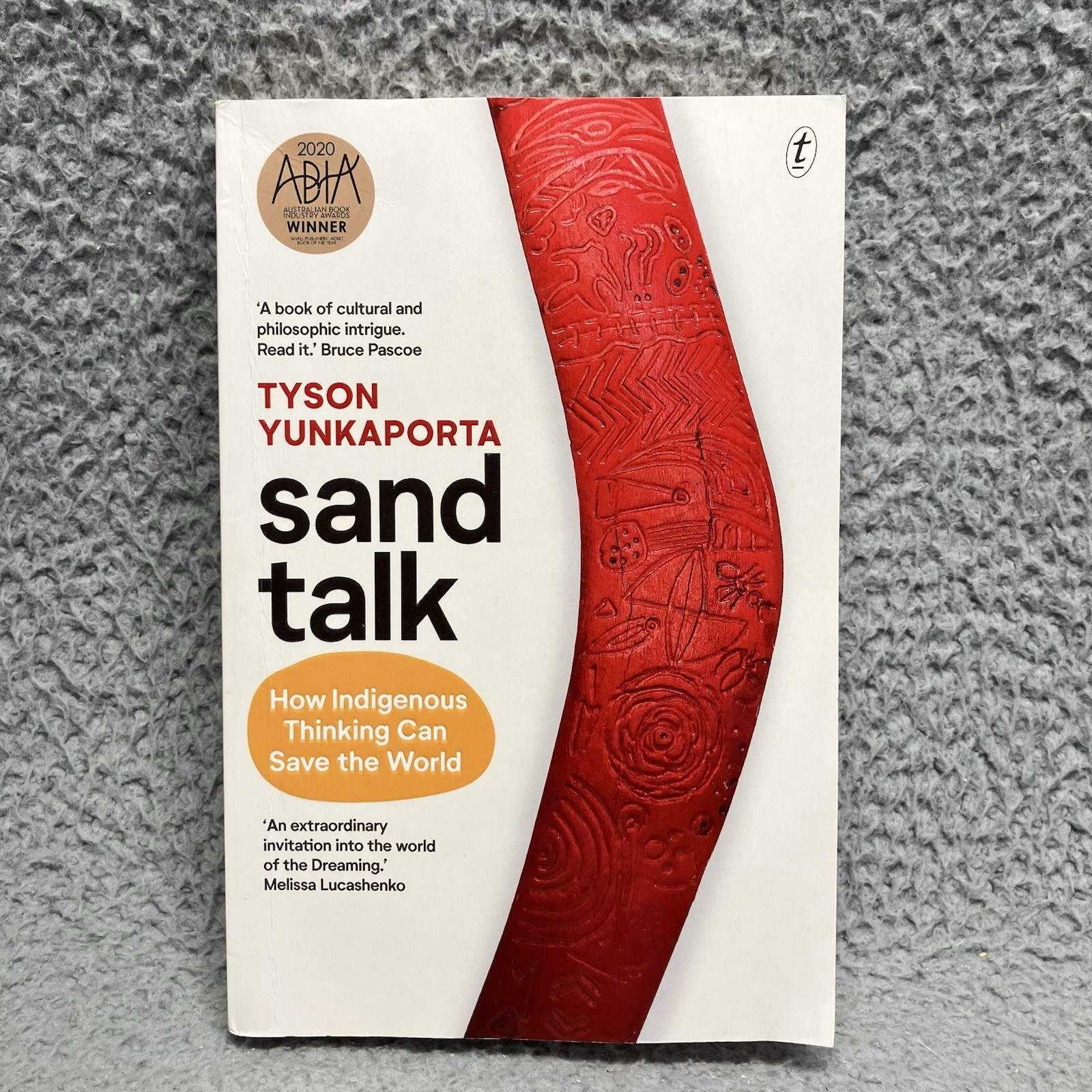 Sand Talk How Indigenous Thinking Can Save The World- Paperback – Good