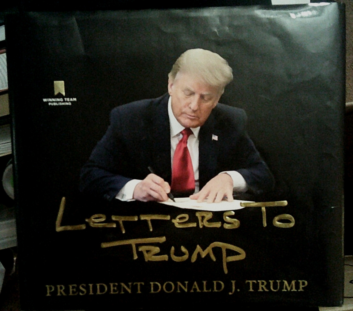 Donald J. Trump Letters to Trump Hardcover Winning Team Publishing 2023 1st Ed.
