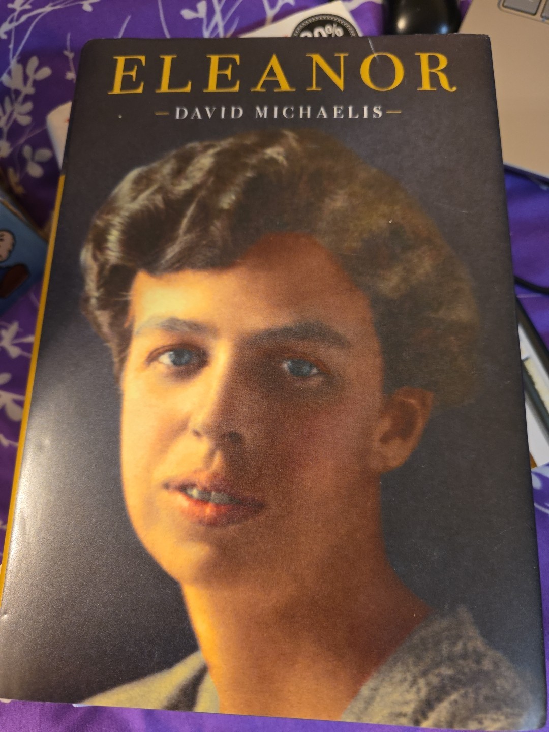 Eleanor by David Michaelis-1st ed. Oct. 2020-HC/DJ- Simon & Schuster- Like New  