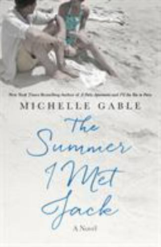 The Summer I Met Jack: A Novel by Gable, Michelle, Very Good Book