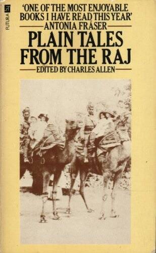 Plain Tales from the Raj – Paperback By Allen, Charles – GOOD