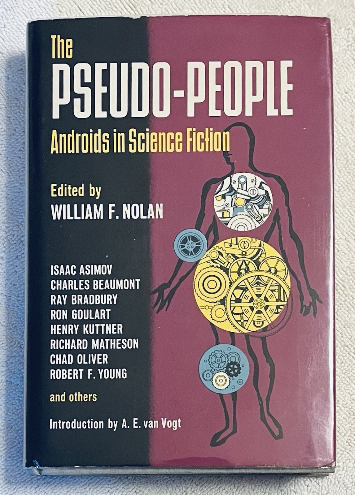 The Pseudo-People: Androids In SF ~ William F. Nolan ~ 1st Ed HC 1965 ~ Signed