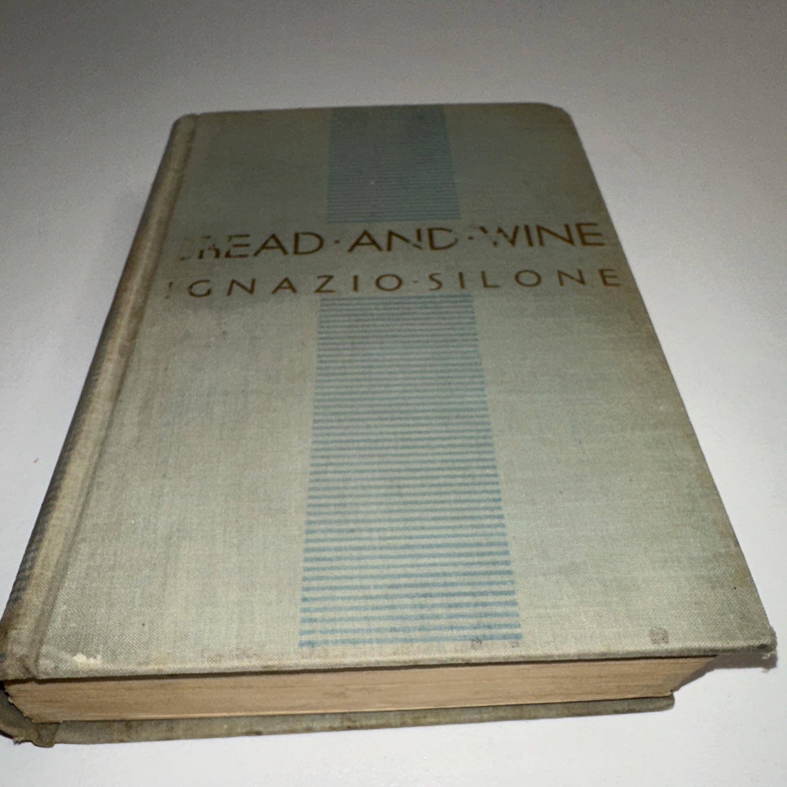 Bread and Wine – Vintage 1937 First Edition Hardcover by Ignazio Silone