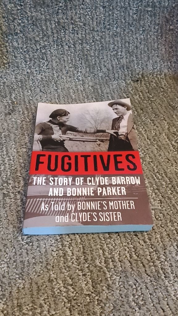 Fugitives The Story of Clyde Barrow and Bonnie Parker Fortune 2023 Paperback VG