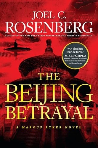 Beijing Betrayal by Joel C. Rosenberg NEW HC (A Marcus Ryker Thriller) Suspense