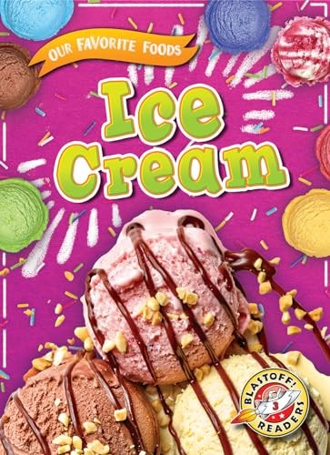 Ice Cream (Our Favorite Foods), Leaf, Christina