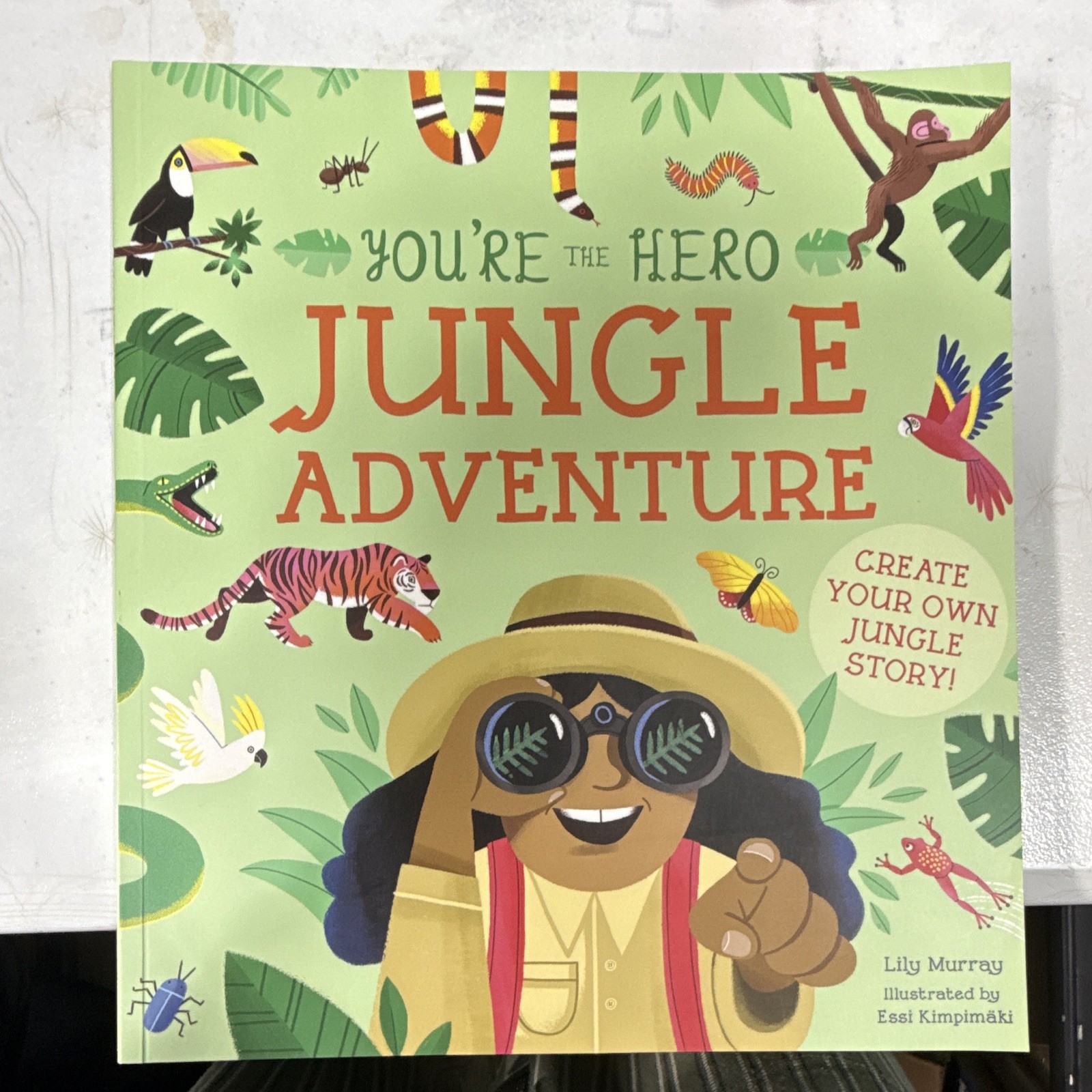 You’re The Hero Jungle Adventure, By Lily Murry I And Essi Kimpimaki