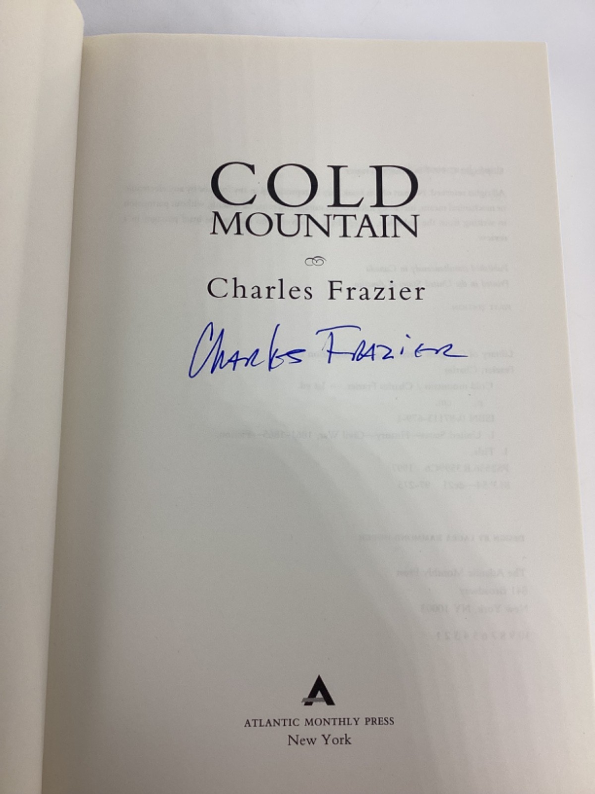 Charles Frazier “Cold Mountain” Signed 1st Edition 1st Printing 1st State. VG!
