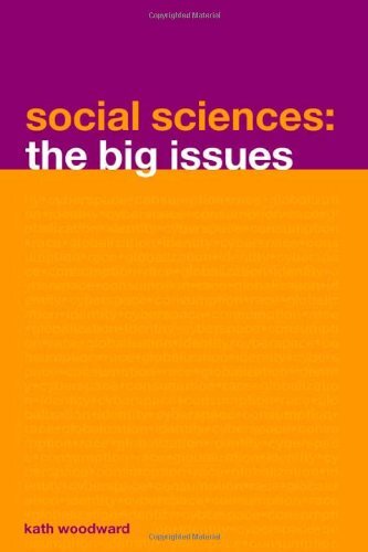 Social Sciences: The Big Issues By Kath Woodward. 9780415300803