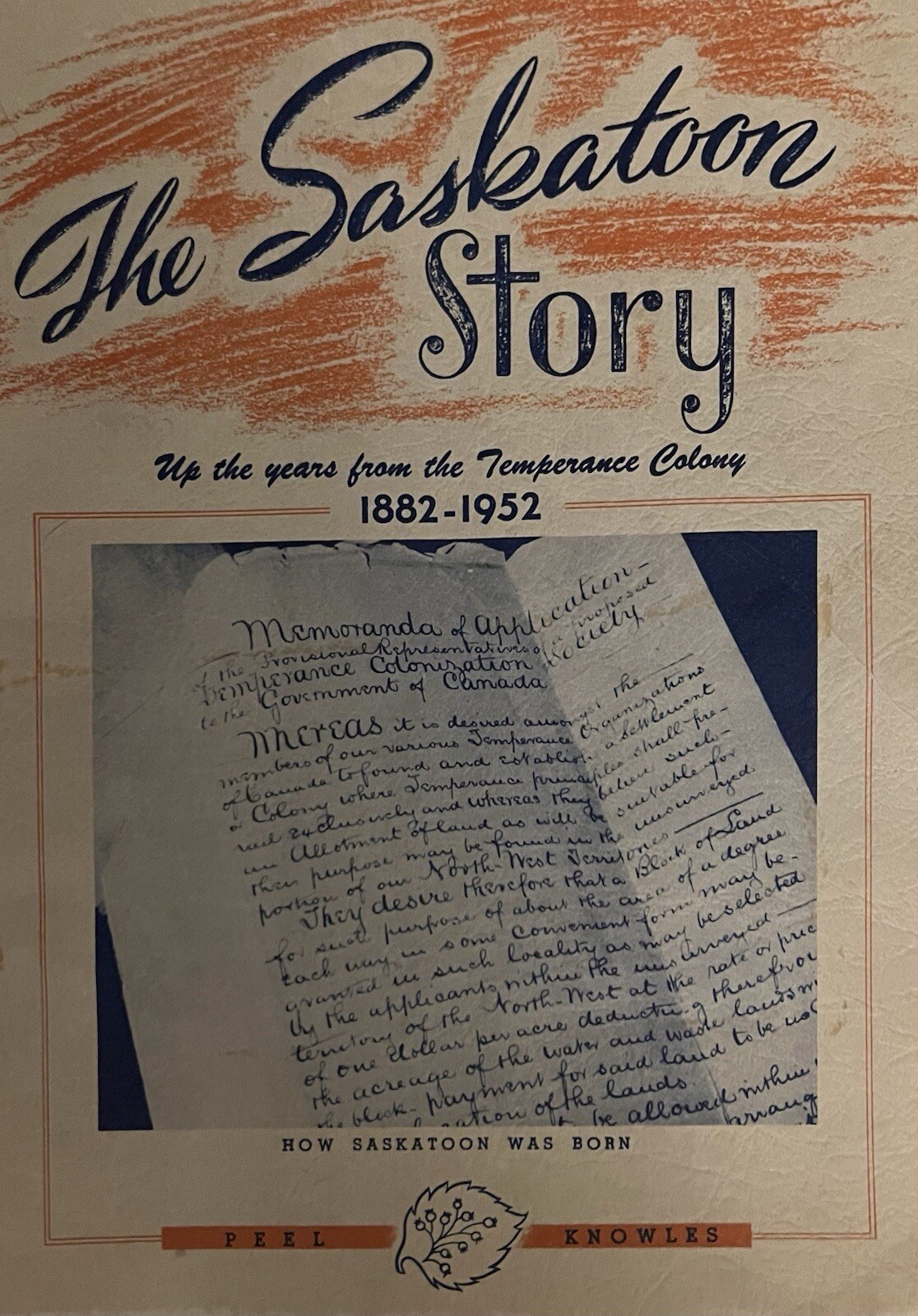 Very Rare – THE SASKATOON STORY Melville A. East – 1952