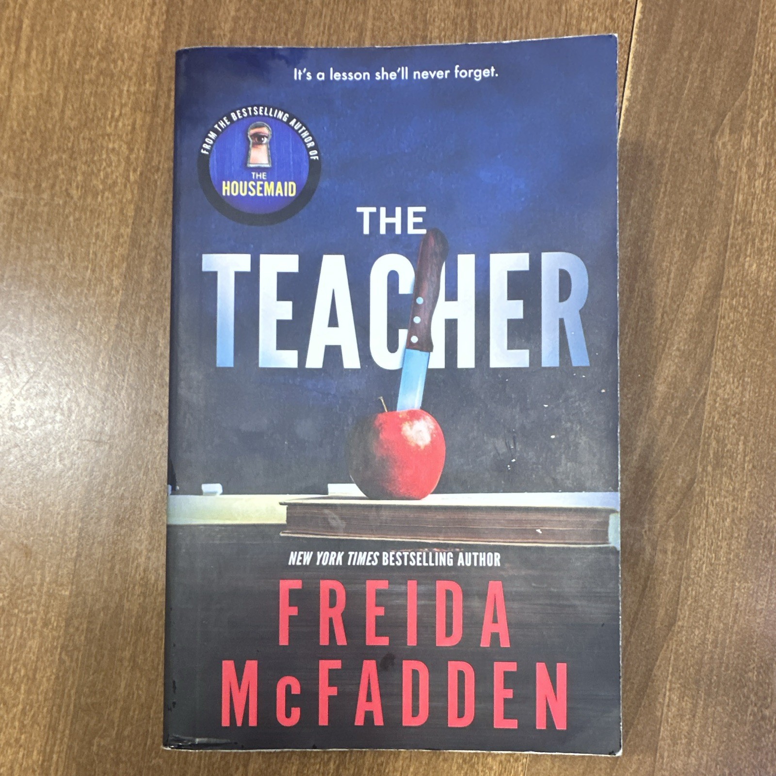 The Teacher by Freida McFadden 2024 Trade Paperback Psychological Thriller