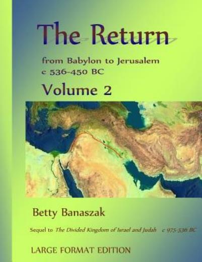The Return From Babylon To Jerusalem C 536-450 Bc: Volume 2