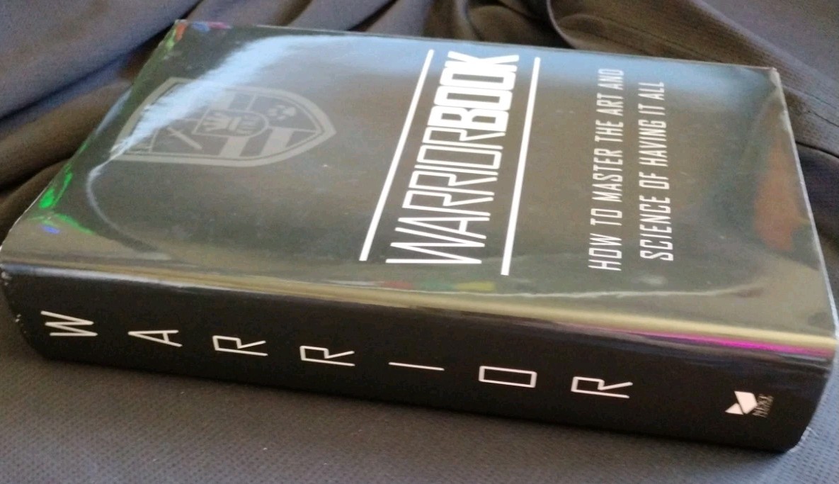 WARRIORBOOK THE BLACK BOOK How To Master Art And Science Of Having It All