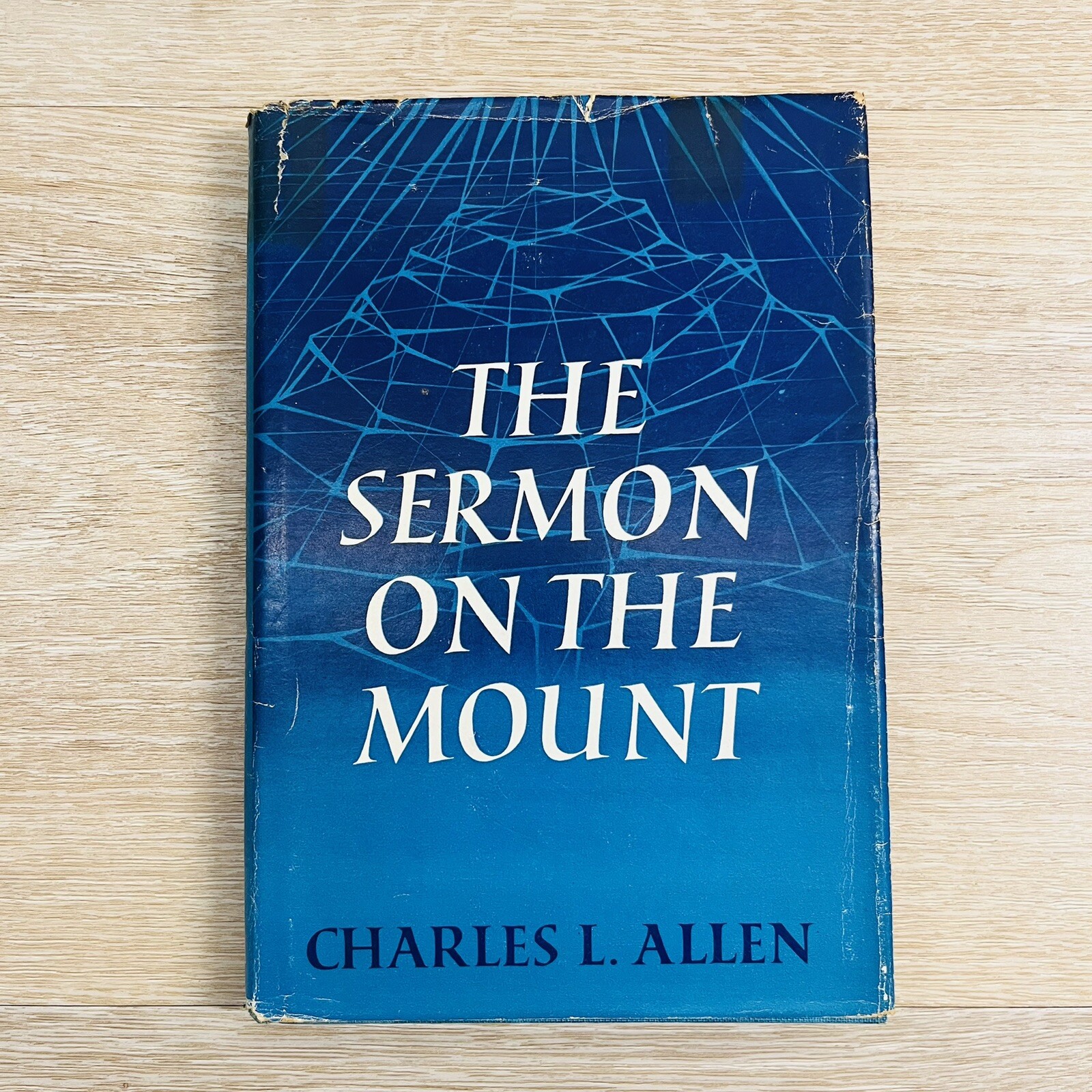 The Sermon on the Mount – Charles L. Allen – Very Good Hardcover w/ Jacket 1966