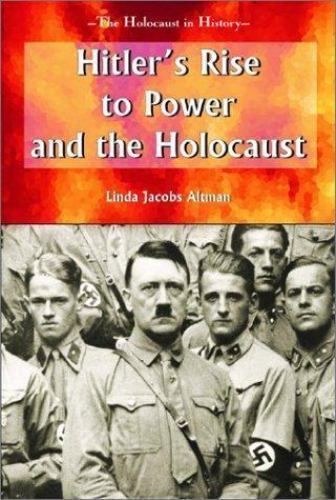 Hitler’s Rise to Power and the Holocaust (Holocaust in History) by Altman, Lind