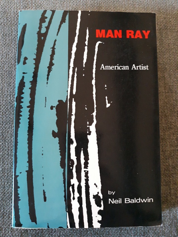 Man Ray, American Artist, Neil Baldwin, TPB 1988 Good