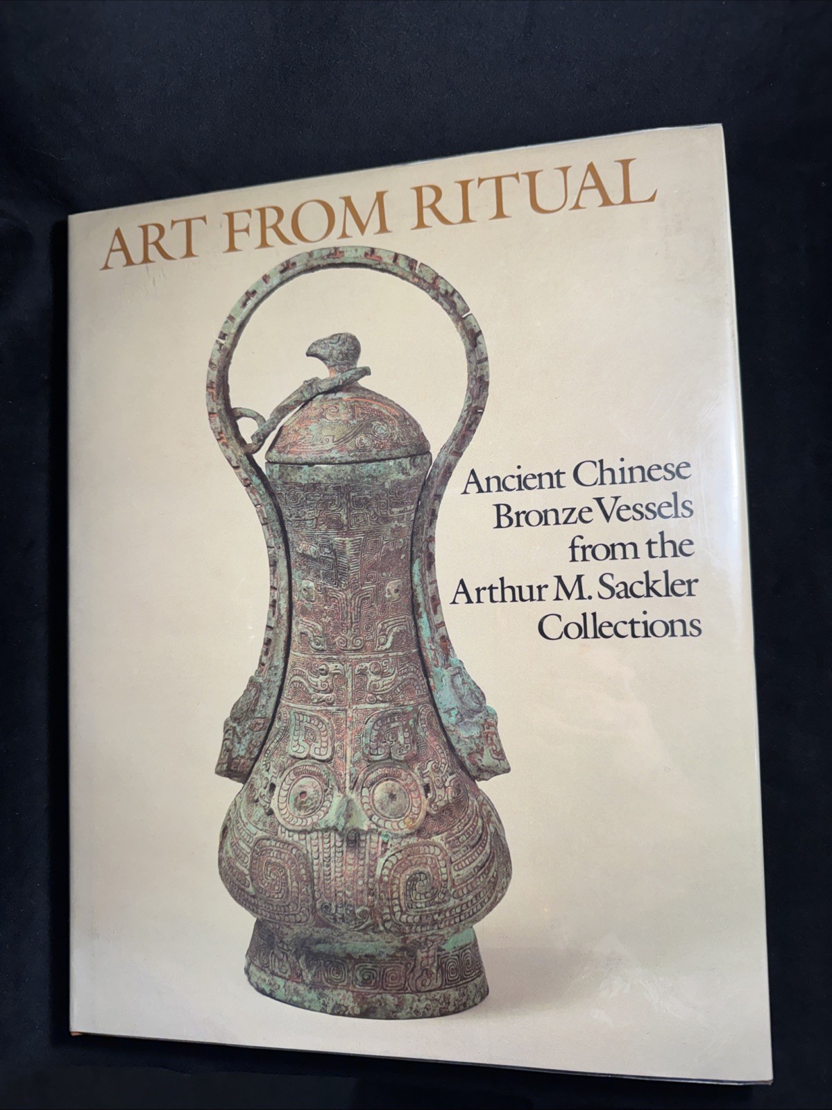 “Art From Ritual” Ancient Chinese Bronze Vessels Arthur M. Sackler Art Book HC