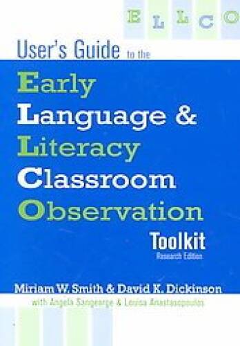 Users Guide to the Early Language Literacy Classroom Observation – GOOD