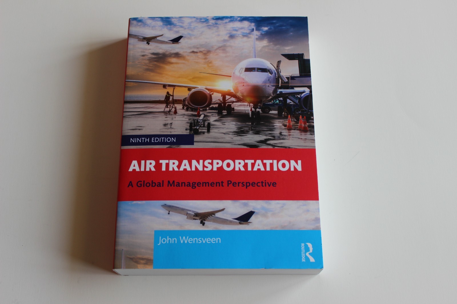 Air Transportation A Global Management Perspective 9th Ed John Wensveen PB 2023