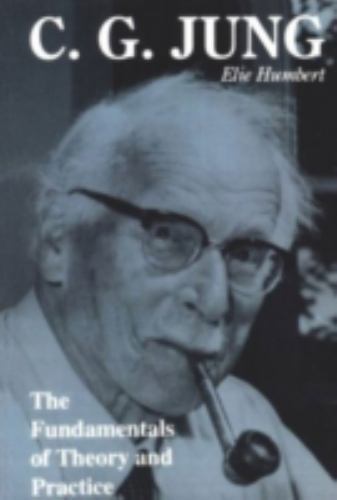 C. G. Jung: The Fundamentals of Theory and Practice