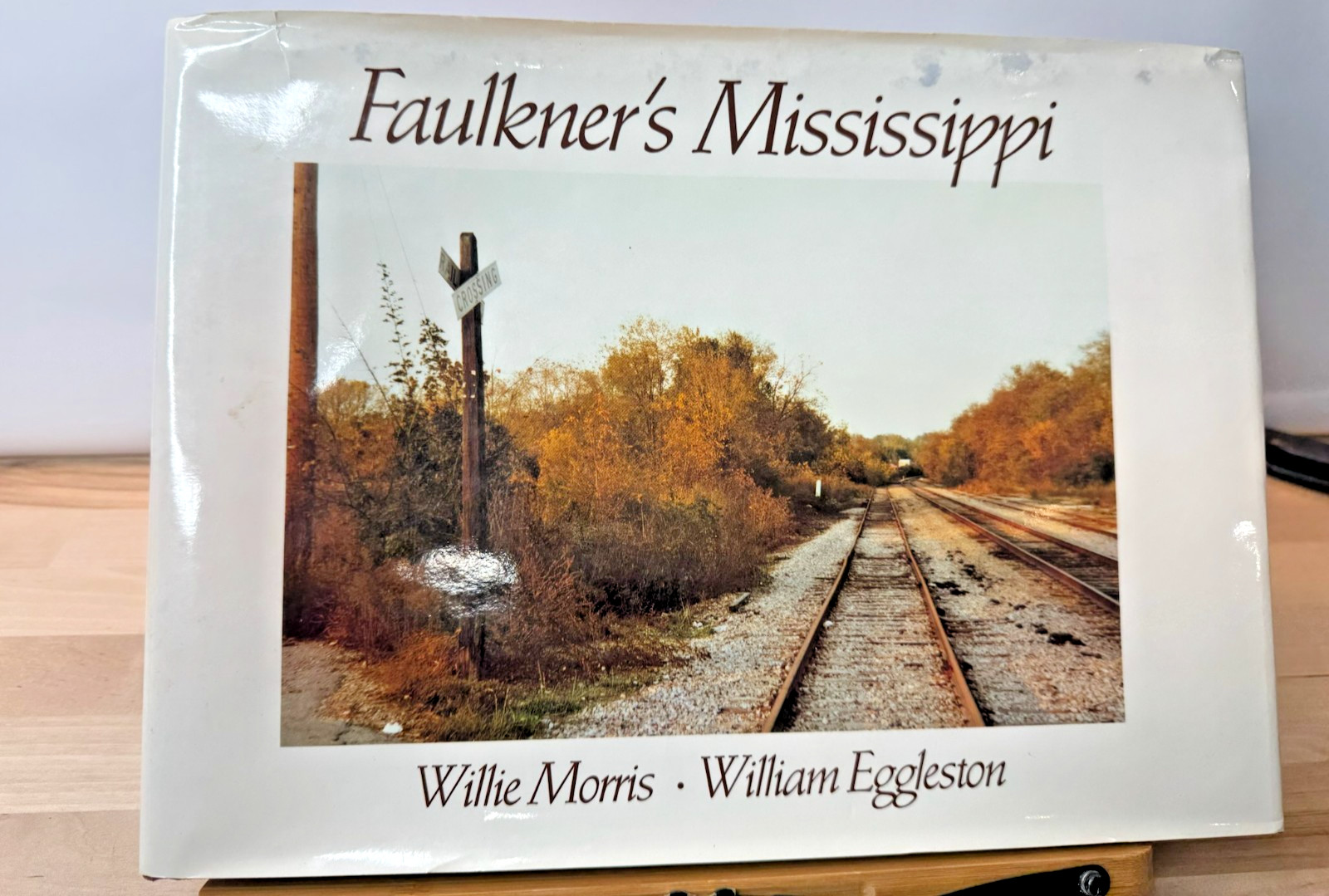 FAULKNER’S MISSISSIPPI By Willie Morris & William Eggleston – Hardcover